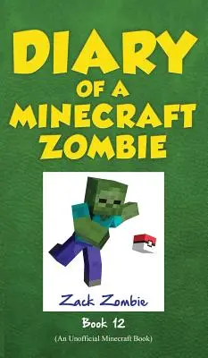 Tagebuch eines Minecraft-Zombies, Buch 12: Pixelmon Gone! - Diary of a Minecraft Zombie, Book 12: Pixelmon Gone!