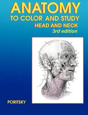 Anatomie zum Ausmalen und Studieren von Kopf und Hals 3. - Anatomy to Color and Study Head and Neck 3rd Edition