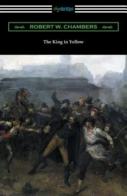 Der König in Gelb (mit einem Vorwort von Rupert Hughes) - The King in Yellow (with a Foreword by Rupert Hughes)