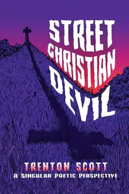 Street Christian Devil: eine einzigartige poetische Perspektive - Street Christian Devil: a singular poetic perspective