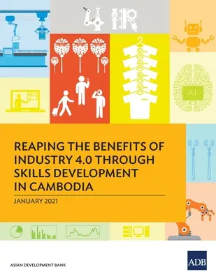 Die Vorteile von Industrie 4.0 durch Kompetenzentwicklung in Kambodscha nutzen - Reaping the Benefits of Industry 4.0 Through Skills Development in Cambodia