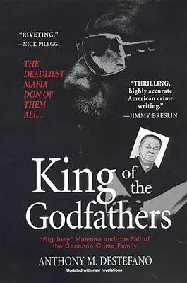 Der König der Godfathers: Big Joey Massino und der Fall der Bonanno-Verbrecherfamilie - King of the Godfathers: Big Joey Massino and the Fall of the Bonanno Crime Family