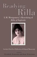 Rilla vorbereiten: L.M. Montgomerys Überarbeitung von Rilla von Ingleside - Readying Rilla: L.M. Montgomery's Reworking of Rilla of Ingleside