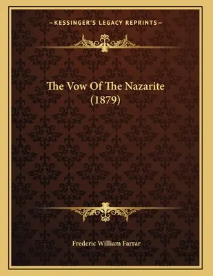 Das Gelübde des Nasiräers (1879) - The Vow Of The Nazarite (1879)