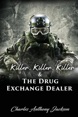 Killer, Killer, Killer & Der Drogentauschhändler - Killer, Killer, Killer & The Drug Exchange Dealer