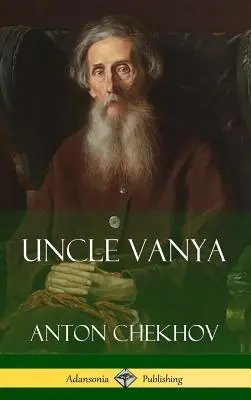 Onkel Wanja (Gebundene Ausgabe) - Uncle Vanya (Hardcover)