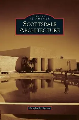 Architektur in Scottsdale - Scottsdale Architecture