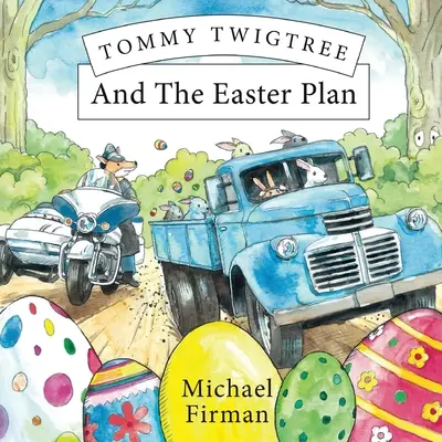 Tommy Twigtree und der Osterplan - Tommy Twigtree And The Easter Plan