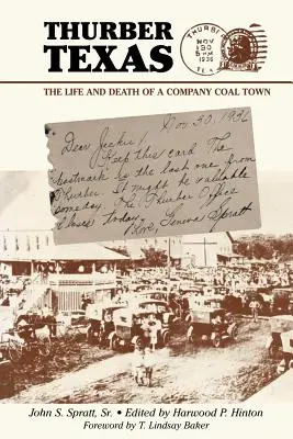 Thurber Texas: Leben und Tod einer Kohlestadt - Thurber Texas: The Life and Death of a Company Coal Town