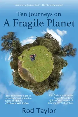 Zehn Reisen auf einem zerbrechlichen Planeten - Ten Journeys on a Fragile Planet