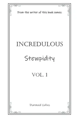 Unglaubliche Eintopfigkeit - Incredulous Stewpidity