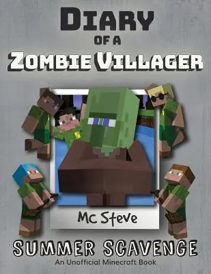 Tagebuch eines Minecraft Zombie-Dorfbewohners: Buch 3 - Sommerlicher Plünderungszug - Diary of a Minecraft Zombie Villager: Book 3 - Summer Scavenge