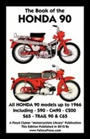 Buch der Honda 90 Alle Modelle bis 1966 einschließlich Trail - Book of the Honda 90 All Models Up to 1966 Including Trail