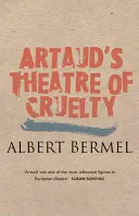 Artauds Theater der Grausamkeit - Artaud's Theatre of Cruelty