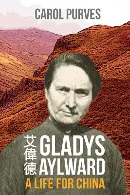 Gladys Aylward: Ein Leben für China - Gladys Aylward: A Life for China