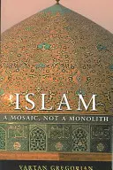 Der Islam: Ein Mosaik, kein Monolith - Islam: A Mosaic, Not a Monolith