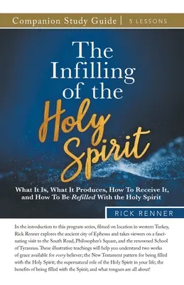 Die Erfüllung mit dem Heiligen Geist Studienführer - The Infilling of the Holy Spirit Study Guide