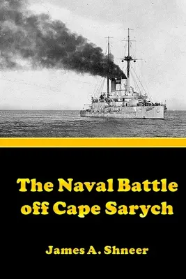Die Seeschlacht vor Kap Sarych - The Naval Battle Off Cape Sarych