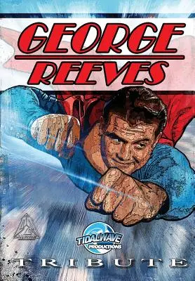 Hommage: George Reeves - Der Superman - Tribute: George Reeves - The Superman