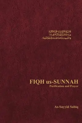 Fiqh Us-Sunnah: Reinigung und Gebet - Fiqh Us-Sunnah Purification and Prayer