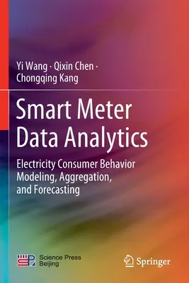 Intelligente Zählerdatenanalyse: Modellierung, Aggregation und Vorhersage des Stromverbraucherverhaltens - Smart Meter Data Analytics: Electricity Consumer Behavior Modeling, Aggregation, and Forecasting