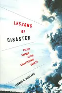 Lektionen der Katastrophe: Politischer Wandel nach Katastrophenereignissen - Lessons of Disaster: Policy Change After Catastrophic Events