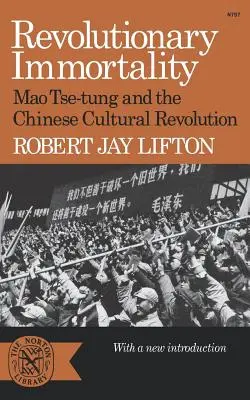 Revolutionäre Unsterblichkeit: Mao Tse-Tung und die chinesische Kulturrevolution - Revolutionary Immortality: Mao Tse-Tung and the Chinese Cultural Revolution