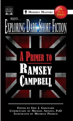 Erkundung düsterer Kurzgeschichten #6: Eine Fibel zu Ramsey Campbell - Exploring Dark Short Fiction #6: A Primer to Ramsey Campbell