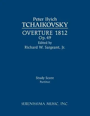 Ouvertüre 1812, Op.49: Studienpartitur - Overture 1812, Op.49: Study score