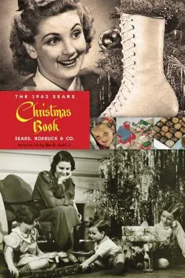 Das Sears-Weihnachtsbuch von 1942 - The 1942 Sears Christmas Book
