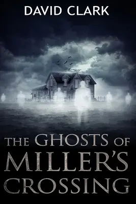 Die Geister von Miller's Crossing - The Ghosts of Miller's Crossing