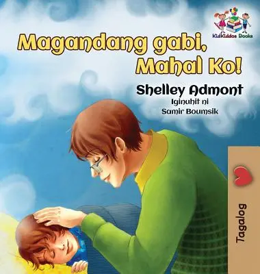 Gute Nacht, mein Schatz! (Tagalog Kinderbuch): Tagalog-Buch für Kinder - Goodnight, My Love! (Tagalog Children's Book): Tagalog book for kids