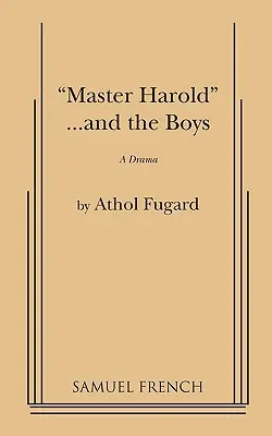 Meister Harold und die Jungs - Master Harold and the Boys