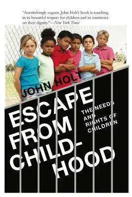 Flucht aus der Kindheit: Die Bedürfnisse und Rechte von Kindern - Escape From Childhood: The Needs and Rights of Children