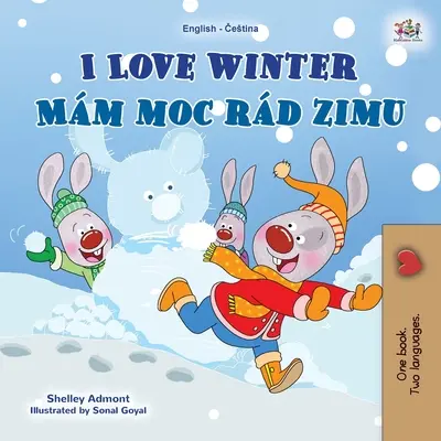 Ich liebe den Winter (Englisch Tschechisch Zweisprachiges Buch für Kinder) - I Love Winter (English Czech Bilingual Book for Kids)