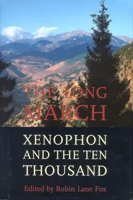 Der lange Marsch: Xenophon und die Zehntausend - The Long March: Xenophon and the Ten Thousand