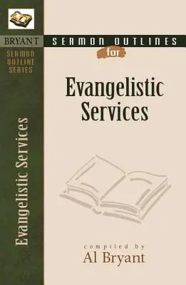 Predigtskizzen für evangelistische Gottesdienste - Sermon Outlines for Evangelistic Services