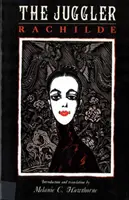 Der Gaukler: Rachilde (Vallette-Eymery Rachilde (1860-1953) Ma) - The Juggler: Rachilde (Vallette-Eymery Rachilde (1860-1953) Ma)