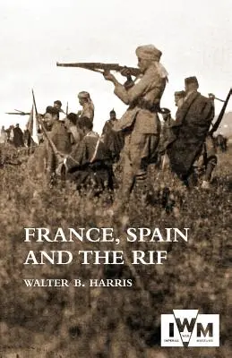 FRANKREICH, SPANIEN UND DAS RIF(Rifkrieg, auch Zweiter Marokkanischer Krieg 1922-26 genannt) - FRANCE, SPAIN AND THE RIF(Rif War, also called the Second Moroccan War 1922-26)