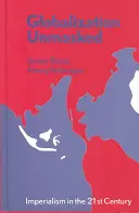 Globalisierung entlarvt: Imperialismus im 21. Jahrhundert - Globalization Unmasked: Imperialism in the 21st Century