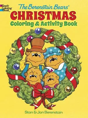 Das Berenstain-Bären-Weihnachts-Mal- und -Bastelbuch - The Berenstain Bears' Christmas Coloring and Activity Book