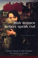 Irische Schriftstellerinnen melden sich zu Wort: Stimmen aus der Praxis - Irish Women Writers Speak Out: Voices from the Field