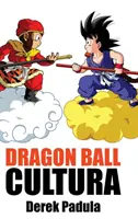 Dragon Ball Cultura Band 1: Ursprünge - Dragon Ball Cultura Volumen 1: Origen