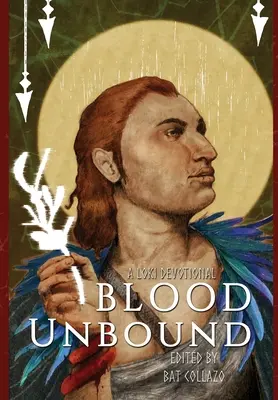 Blut ungebunden: Eine Loki-Devotionalie - Blood Unbound: A Loki Devotional