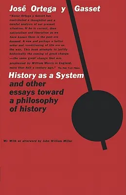 Geschichte als System und andere Aufsätze zu einer Philosophie der Geschichte - History as a System, and Other Essays Toward a Philosophy of History