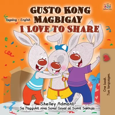 Ich liebe es zu teilen (Tagalog Englisch Zweisprachiges Kinderbuch) - I Love to Share (Tagalog English Bilingual Children's Book)