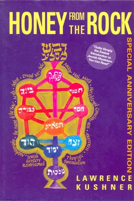 Honig vom Felsen: Eine einfache Einführung in die jüdische Mystik - Honey from the Rock: An Easy Introduction to Jewish Mysticism