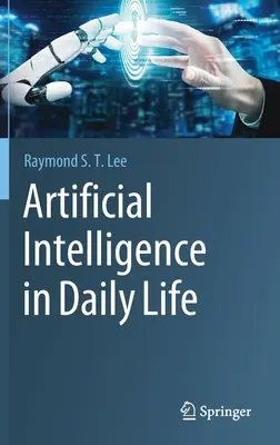 Künstliche Intelligenz im täglichen Leben - Artificial Intelligence in Daily Life