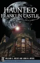 Gespenstisches Franklin Castle - Haunted Franklin Castle