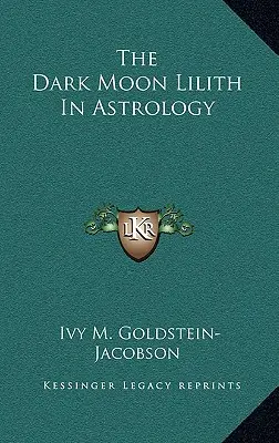 Der dunkle Mond Lilith in der Astrologie - The Dark Moon Lilith In Astrology